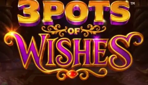 3 Pots of Wishes